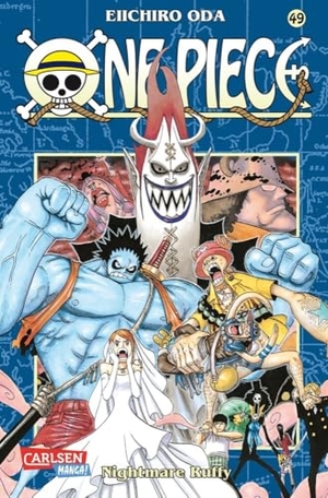 Oda, Eiichiro. One Piece 49. Nightmare Ruffy. Carlsen Verlag GmbH, 2009.