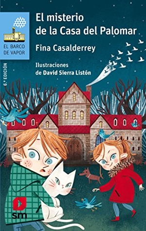 Casalderrey, Fina / David Sierra Listón. El misterio de la casa del palomar. Fundación Santa María-Ediciones SM, 2018.