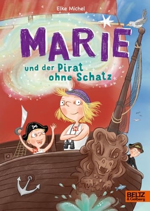 Michel, Elke. Marie und der Pirat ohne Schatz. Beltz Verlagsgruppe, 2026.