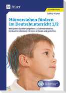 Hörverstehen fördern im Deutschunterricht 1-2