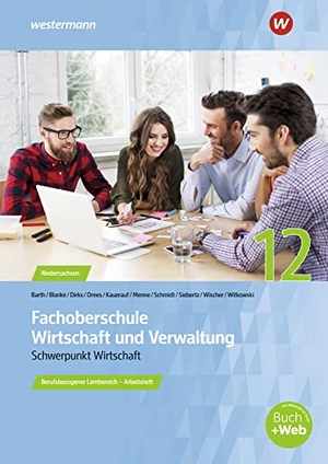 Schmidt, Christian / Wischer, Daniel et al. Fachoberschule Wirtschaft und Verwaltung. Klasse 12: Arbeitsheft - Berufsbezogener Lernbereich. Westermann Berufl.Bildung, 2022.