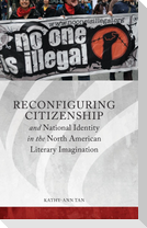 Reconfiguring Citizenship and National Identity in the North American Literary Imagination