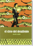 El circo del desaliento