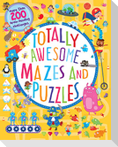 Totally Awesome Mazes and Puzzles (Activity book for Ages 6 - 9)