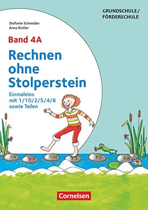 Kistler, Anna / Stefanie Schneider. Band 4A - Einmaleins mit 1/10/2/5/4/8 sowie Teilen - Neubearbeitung - Arbeitsheft/Fördermaterial. Cornelsen Vlg Scriptor, 2019.