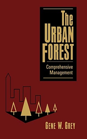 Grey. Urban Forest (3e). John Wiley & Sons, 1995.