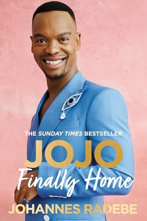 Radebe, Johannes. Jojo - Finally Home - My Inspirational Memoir. Hodder And Stoughton Ltd., 2023.