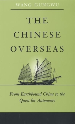 Wang, Gungwu. The Chinese Overseas - From Earthbound China to the Quest for Autonomy. Harvard University Press, 2002.