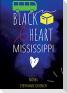 Black Heart Mississippi