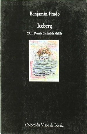 Prado, Benjamín. Iceberg. Visor libros, S.L., 2002.