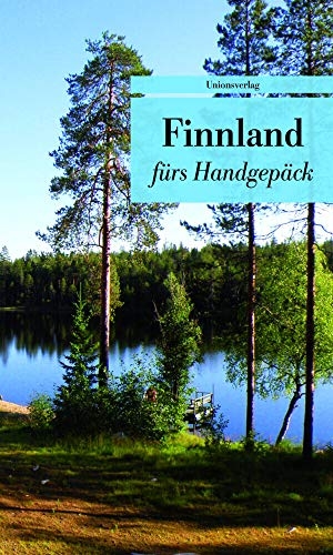 Lind, Stefanie (Hrsg.). Finnland fürs Handgepäck - Geschichten und Berichte - Ein Kulturkompass. Unionsverlag, 2014.