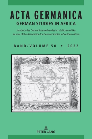 Berg, Cilliers van den (Hrsg.). Acta Germanica - German Studies in Africa. Peter Lang, 2022.