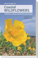 Field Guide to Coastal Wildflowers of Britain, Ireland and Northwest Europe