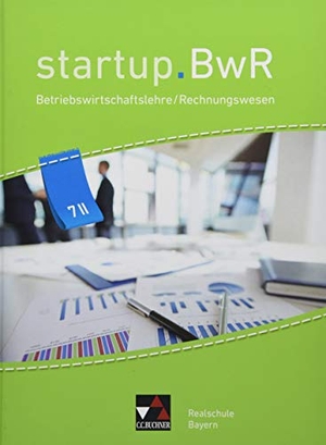 Meier, Constanze / Stoll, Carola et al. startup.BWR Realschule 7 II. Buchner, C.C. Verlag, 2019.