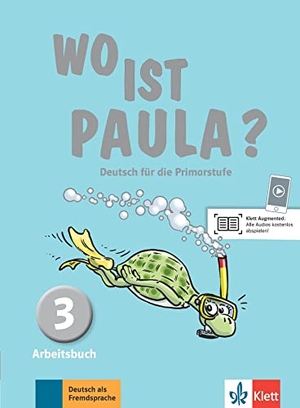 Endt, Ernst / Koenig, Michael et al. Wo ist Paula? Deutsch für die Primarstufe. Arbeitsbuch mit Audios - Deutsch für die Primarstufe. Arbeitsbuch mit Audios. Klett Sprachen GmbH, 2017.