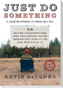 Just Do Something