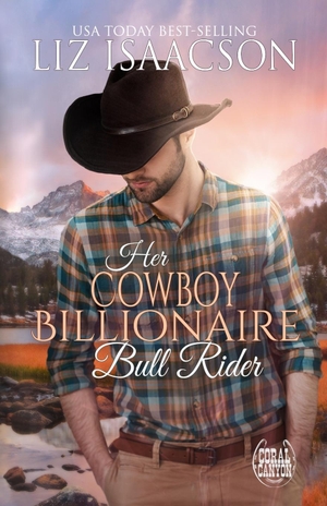 Isaacson, Liz. Her Cowboy Billionaire Bull Rider. AEJ Creative Works, 2023.