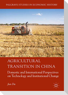 Agricultural Transition in China