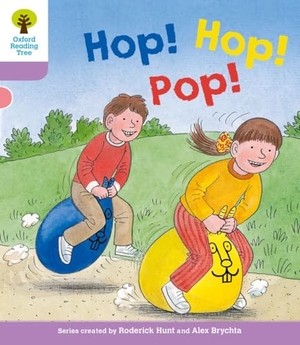 Young, Annemarie / Roderick Hunt. Oxford Reading Tree: Level 1+: Decode and Develop: Hop, Hop, Pop!. Oxford University Press, 2011.