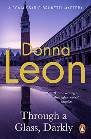 Leon, Donna. Through a Glass Darkly. Cornerstone, 2022.
