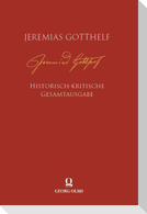 Jeremias Gotthelf: Historisch-kritische Gesamtausgabe (HKG)