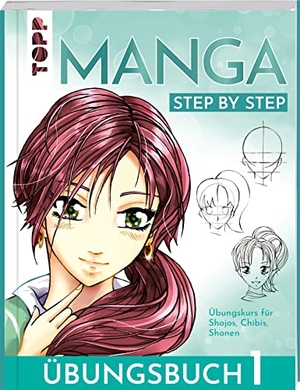 Keck, Gecko. Manga Step by Step Übungsbuch 1 - Übungskurs für Shojos, Chibis, Shonen. Frech Verlag GmbH, 2023.