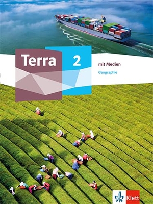 Terra Geographie 2. Schulbuch mit Medien Klasse 7-10 - Schulbuch mit Medien Klasse 7-10. Klett Ernst /Schulbuch, 2025.