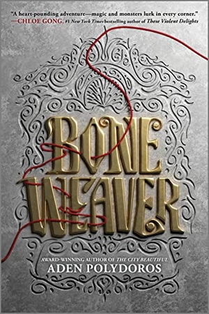 Polydoros, Aden. Bone Weaver. Inkyard Press, 2023.
