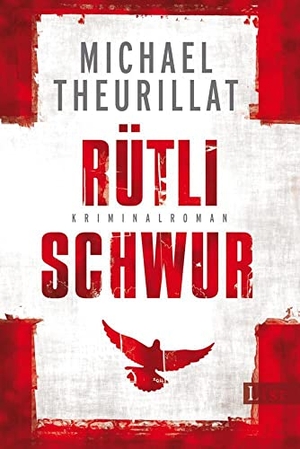 Theurillat, Michael. Rütlischwur. Ullstein Taschenbuchvlg., 2012.
