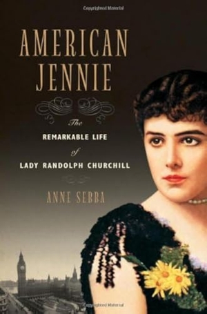 Sebba, Anne. American Jennie: The Remarkable Life of Lady Randolph Churchill. Blue Guides Limited of London, 2007.