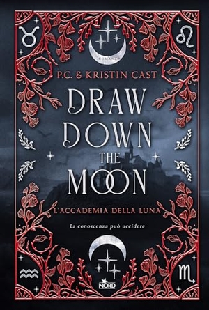 Cast, P. C. / Kristin Cast. Draw down the moon. L'Accademia della Luna. Nord, 2024.