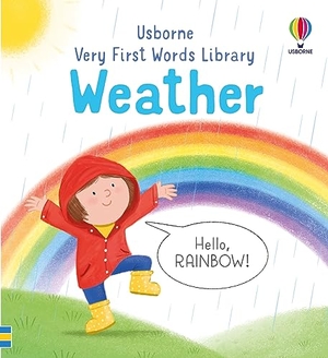 Oldham, Matthew. Very First Words Library: Weather. Usborne Publishing Ltd, 2024.
