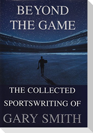 Beyond the Game