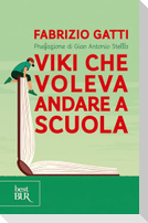 Viki che voleva andare a scuola