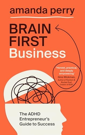 Perry, Amanda. Brain First Business - The ADHD Entrepreneur's Guide to Success. Quercus Publishing Plc, 2026.