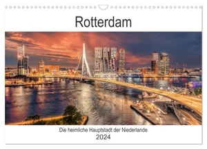 Schröder, Stefan. Rotterdam - Die heimliche Hauptstadt der Niederlande (Wandkalender 2024 DIN A3 quer), CALVENDO Monatskalender - Architektonische Highlights von Rotterdam. Calvendo, 2023.