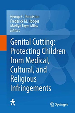Denniston, George C. / Marilyn Fayre Milos et al (Hrsg.). Genital Cutting: Protecting Children from Medical, Cultural, and Religious Infringements. Springer Netherlands, 2013.