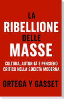 La Ribellione delle Masse