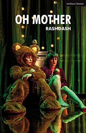 Rashdash. Oh Mother. Bloomsbury Publishing PLC, 2022.