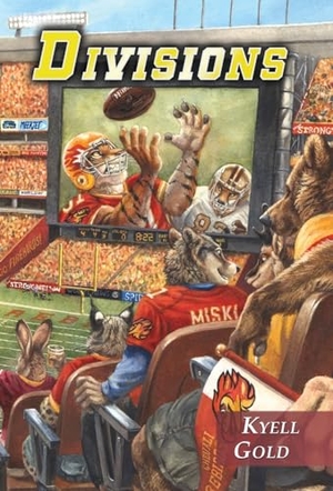 Gold, Kyell. Divisions. Sofawolf Press, Inc, 2013.