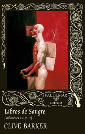 Palacios, Jesús / Clive Barker. Libros de sangre I, II y III. Valdemar, 2016.
