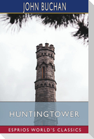Huntingtower (Esprios Classics)