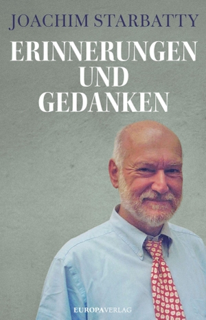 Starbatty, Joachim. Erinnerungen und Gedanken - Betrachtungen eines politischen Beobachters. Europa Verlag GmbH, 2026.