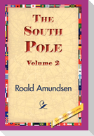 The South Pole, Volume 2