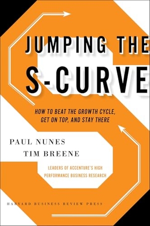 Nunes, Paul F / Tim Breene. Jumping the S-Curve - How to Beat the Growth Cycle, Get on Top, and Stay There. Harvard Business Review Press, 2011.