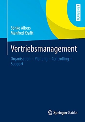 Albers, Sönke / Manfred Krafft. Vertriebsmanagement - Organisation - Planung - Controlling - Support. Gabler, Betriebswirt.-Vlg, 2013.
