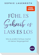 Fühl es, schreib es, lass es los