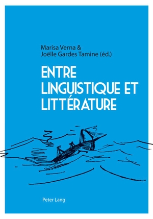 Tamine, Joelle / Marisa Verna (Hrsg.). Entre linguistique et littérature. Peter Lang, 2013.