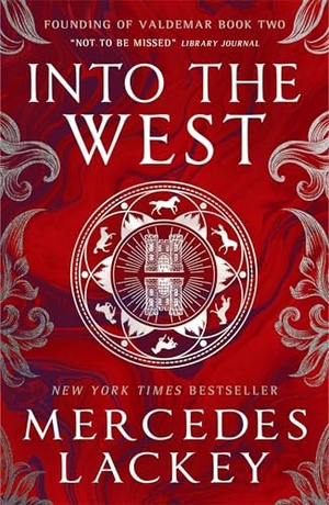 Lackey, Mercedes. Founding of Valdemar - Into the West. Titan Books Ltd, 2023.