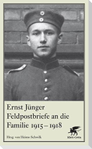 Feldpostbriefe an die Familie 1915-1918